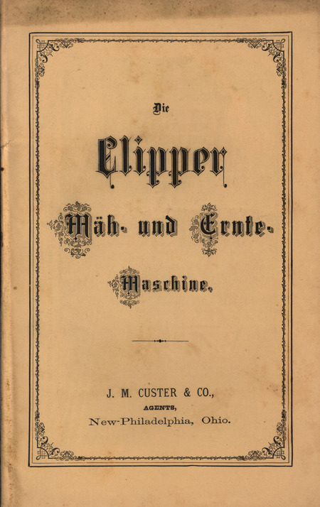 Illustrated catalog describing the products offered by J. M. Custer and Company in 1871 written in German.