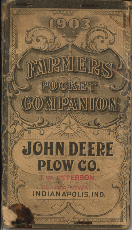 Farmers pocket companion including notebook and advertisements for the John Deere Plow Company in 1903.