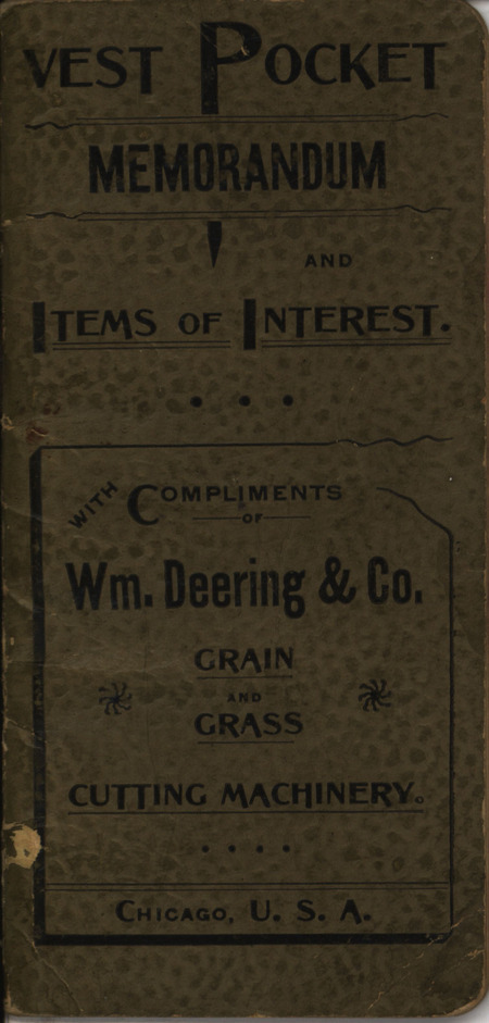 Notebook, calendar and other information for farmers published by WM. Deering and Company in 1891 for advertisement purposes.