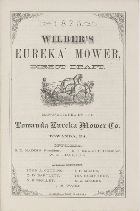 Illustrated catalog describing the agricultural implements offered by Towanda Eureka Mower Company in 1875.