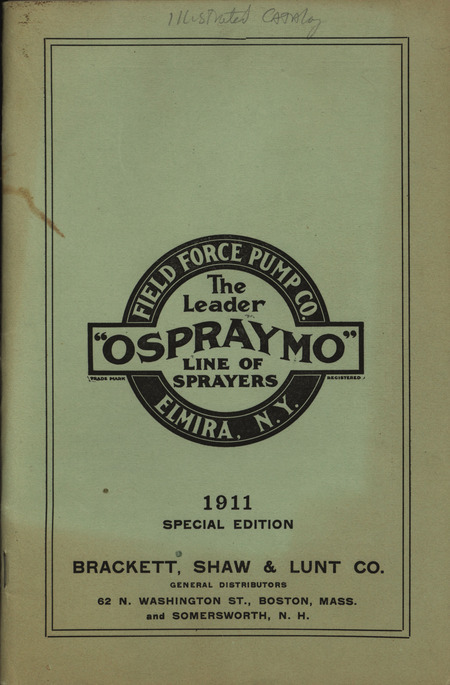 Illustrated catalog describing the Ospraymo line of sprayers offered by the Brackett, Shaw and Lunt Company in 1911.