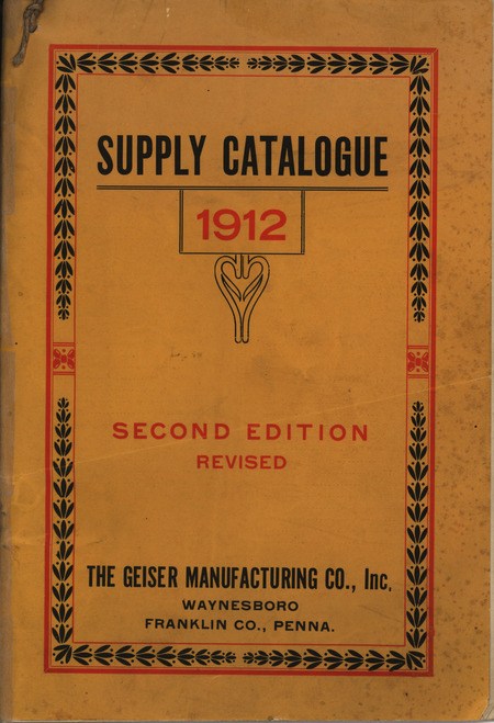 Illustrated catalog describing the agricultural implements offered by the Geiser Manufacturing Company in 1912.
