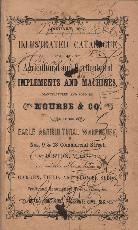 Illustrated catalog describing the agricultural and horticultural implements and machines offered by Nourse and Company in 1857.