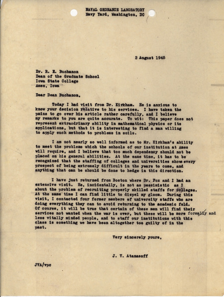 J. V. Atanasoff letter to R. E. Buchanon of Iowa State College regarding problems with staffing open faculty positions especially during wartime. He also describes a visit from Dr. Kirkham.