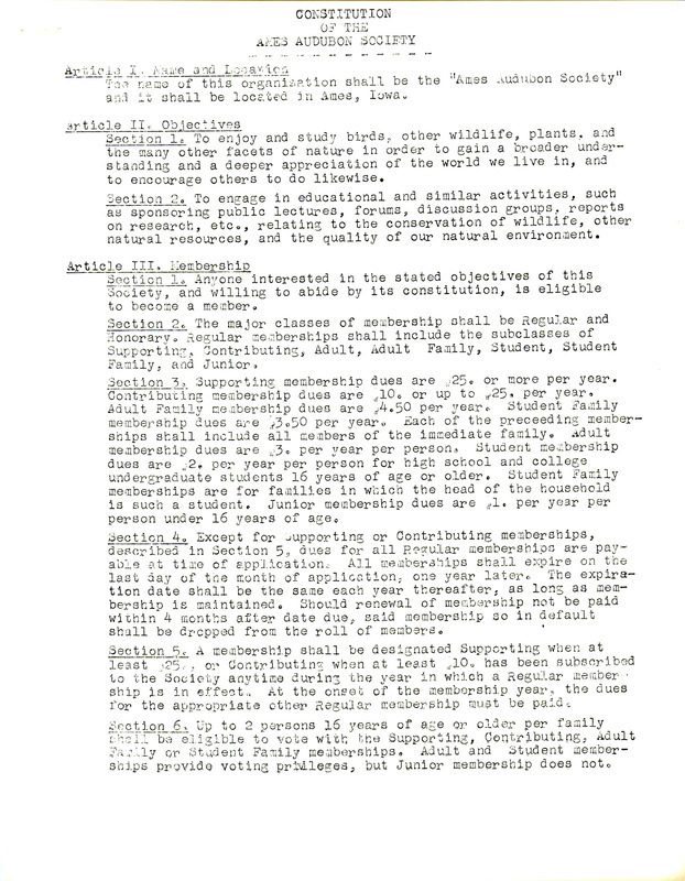 The constitution of the Ames Audubon Society, including 13 articles with administrative information for the society. The constitution with the final amendments and additions passed on May 22, 1970.