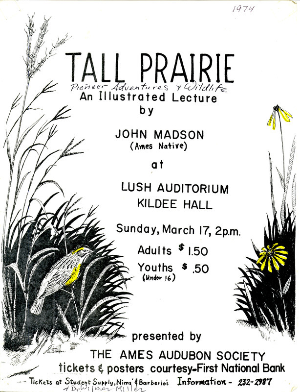 A flyer for Tall Prairie, an illustrated lecture given by Ames native John Madson on the campus of Iowa State University on March 17, 1974.