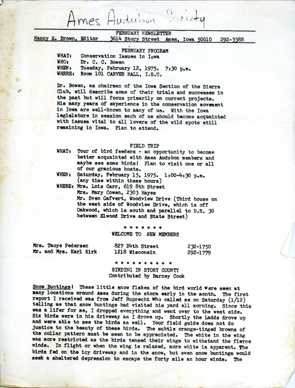 The newsletter of the Ames Audubon Society, February 1975. Highlights of the newsletter include details of the next program "Conservation Issues in Iowa" presented by Dr. C.C. Bowen and an article on birding in Story County by Barney Cook.