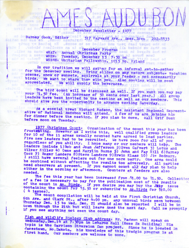 The newsletter of the Ames Audubon Society, December 1977. Highlights of the newsletter include details on the 1977 Christmas Bird Count, news from current and former members of the society, and a report of birding in Story County.