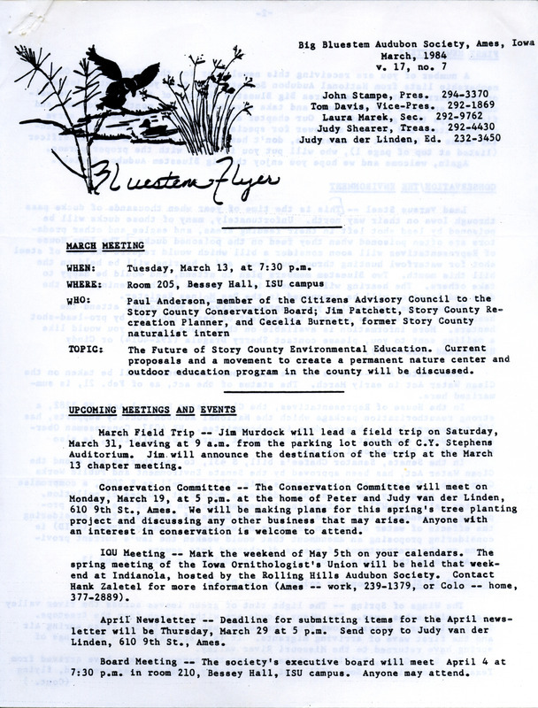 The newsletter of the Big Bluestem Audubon Society, Volume 17, Number 7, March 1984. Highlights of the newsletter include upcoming meetings and events, updates on conservation efforts and environmental issues, a column "The Wings of Spring" by Tom Davis, and a report on places to go and birds to see including observations of many species of ducks and geese.