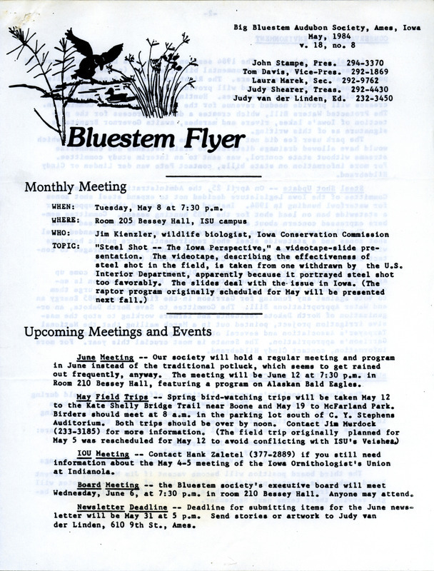 The newsletter of the Big Bluestem Audubon Society, Volume 18, Number 8, May 1984. Highlights of the newsletter include updates on conservation efforts and environmental issues, a column "That One Extra Step" by Tom Davis, and a report on places to go and birds to see including the return of many Warblers to the area.