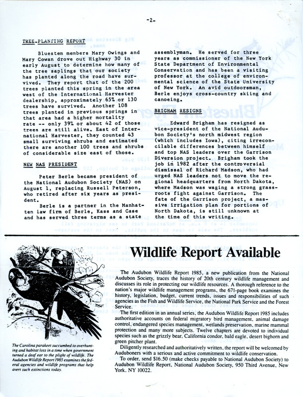 The newsletter of the Big Bluestem Audubon Society, Volume 20, Number 1, September 1985. Highlights of the newsletter include details on upcoming meetings and events, an announcement of the resignation of Edward Brigham as the vice president of the National Audubon Society's north midwest region, notes on the beginning of the fall Warbler migration, and updates on conservation efforts and environmental issues.