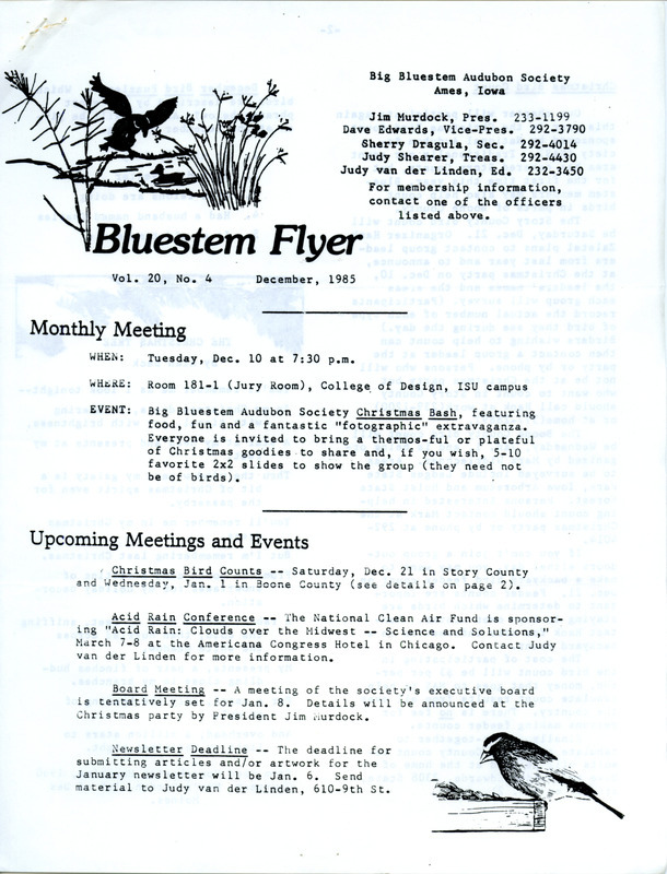 The newsletter of the Big Bluestem Audubon Society, Volume 20, Number 3, November 1985. Highlights of the newsletter include details on the Christmas Bird Count which will now include parts of Boone County, notes on bird observations with sightings of Evening Grosbeaks, Horned Larks, and Lapland Longspurs, and updates on conservation efforts and environmental issues.