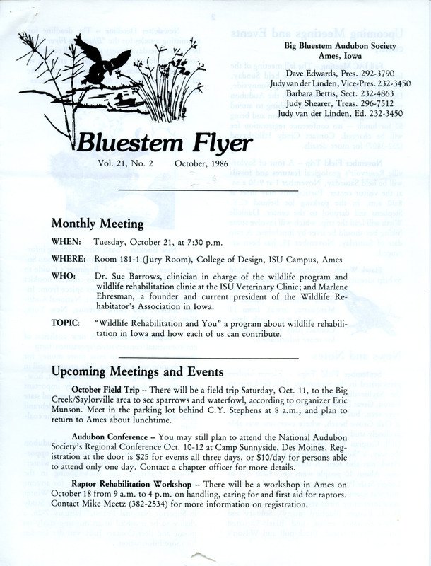 The newsletter of the Big Bluestem Audubon Society, Volume 21, Number 2, October 1986. Highlights of the newsletter include a report on September field trips, a column by Stephen J. Dinsmore featuring Saylorville Reservoir which is the birding "hot spot" of the month, birder's notes on migrating shorebirds, and an article on bird feeding fundamentals.