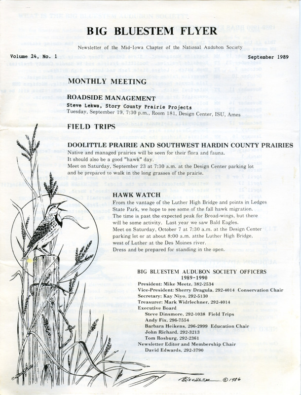 The newsletter of the Big Bluestem Audubon Society, Volume 24, Number 1, September 1989. Highlights of the newsletter include the 1989-1990 society event schedule with program topics and speakers as well as field trips, an introduction and brief history of the Big Bluestem Audubon Society, and the 1989-1990 budget of the society.