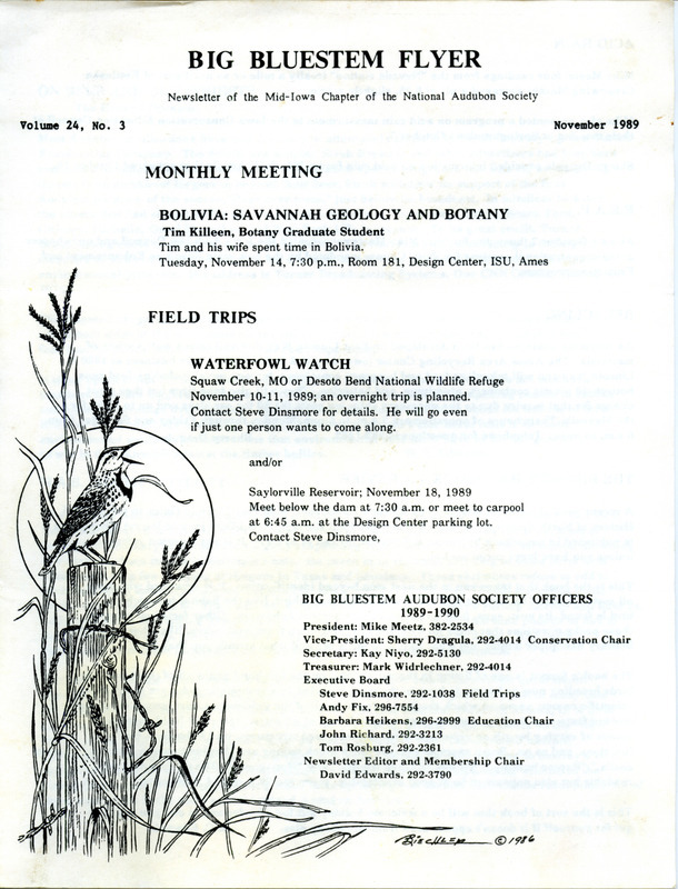 The newsletter of the Big Bluestem Audubon Society, Volume 24, Number 3, November 1989. Highlights of the newsletter include an update on acid rain samples, a review by David C. Edwards of the book "The Birder's Handbook: a Field Guide to the Natural History of North American Birds" by Paul Ehrlich, David Dobkin, and Darryl Wheye, and an editorial "On Beer and Old Forests" by Edwards.