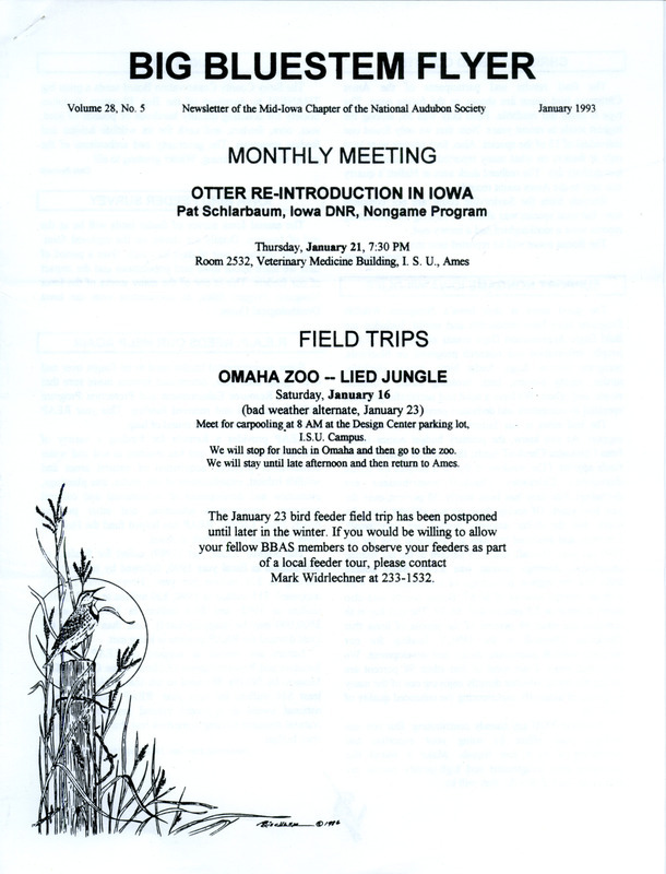 The newsletter of the Big Bluestem Audubon Society, Volume 28, Number 5, January 1993. Highlights of the newsletter include a call for society members to support Iowa's Nongame Wildlife Programs, an update on the funding of the Iowa Resource Enhancement and Protection Program (REAP), and the results of the 1992 Ames Christmas Bird Count.