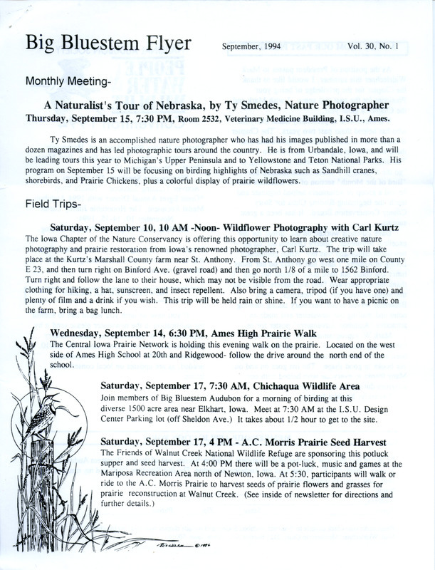 The newsletter of the Big Bluestem Audubon Society, Volume 30, Number 1, September 1994. Highlights of the newsletter include details on several upcoming field trips, a note of thanks and recognition from outgoing society president Maridel Jackson, and a call for members to assist in funding the Audubon Adventures learning program for 12 classrooms.