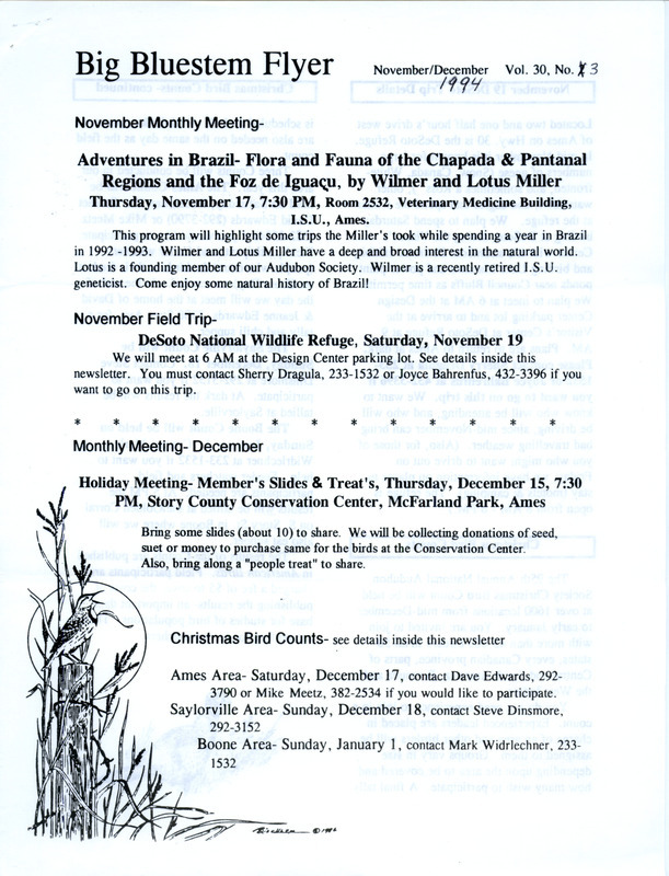 The newsletter of the Big Bluestem Audubon Society, Volume 30, Number 3, November/December 1994. Highlights of the newsletter include information on the upcoming November meeting featuring a presentation by Wilmer Miller and Lotus Miller, details of a planned field trip to DeSoto National Wildlife Refuge and plans for the upcoming Christmas Bird Counts.