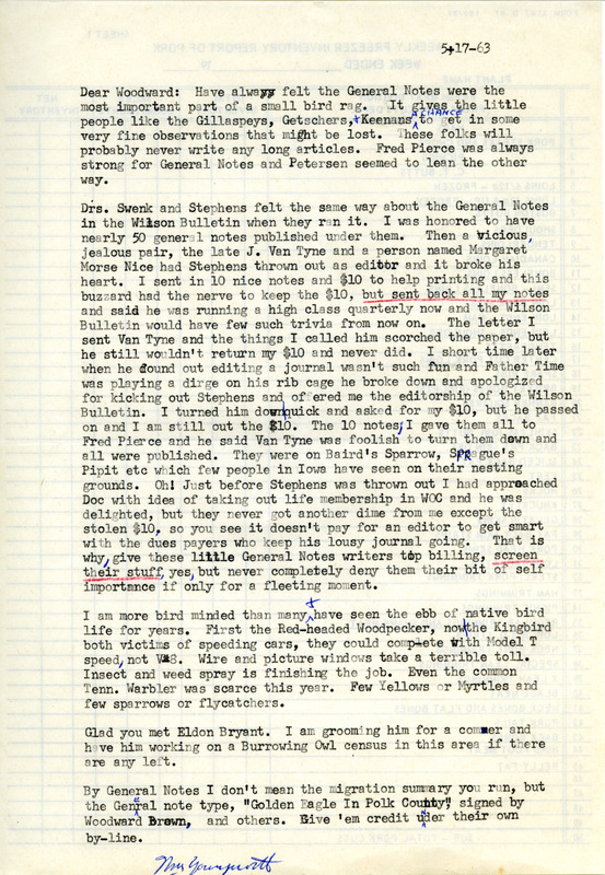 Letter from Bill Youngworth to Woodward Hart Brown dated May 17, 1963. Youngworth states that publishing general bird notes is a good way for people who don't write full articles to get a byline in ornithology periodicals. He laments that the current editor of Iowa Bird Life does not publish as many as the previous editor did, and that the Wilson Bulletin no longer publishes any at all. Youngworth also discusses the ebb of native bird life.