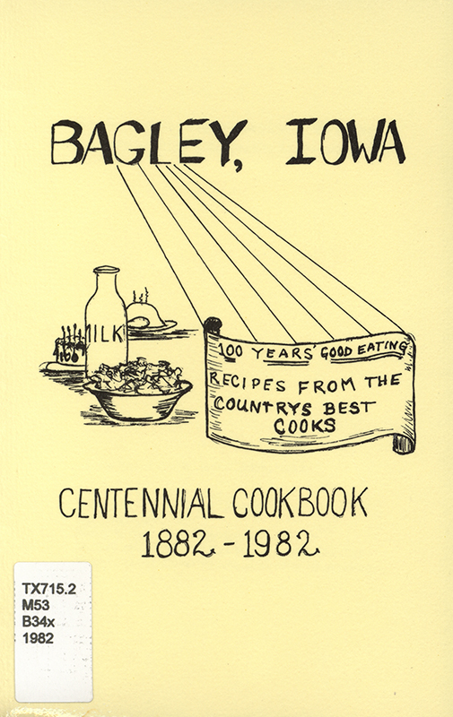 A community cookbook published in 1982 by the Bagley Culture Club to commemorate the town’s centennial. It includes recipes contributed by residents, past and present, and features local illustrations and notes of gratitude from the organizing committee. Cover title. "100 years' good eating recipes from the countrys best cooks."