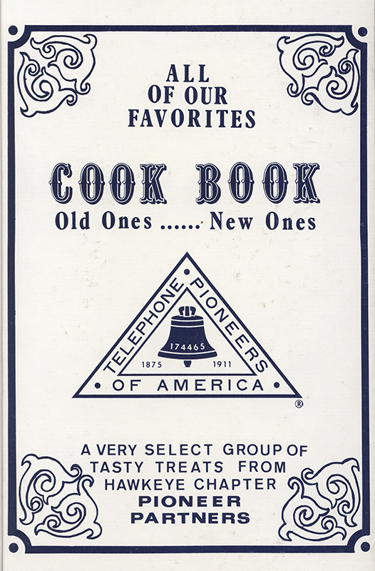 A community cookbook compiled by the Pioneer Partners of the Hawkeye Chapter #17, Telephone Pioneers of America. It includes a variety of recipes submitted by members, categorized into appetizers, main dishes, vegetables, breads, desserts, and beverages. The book also reflects the chapter’s history and its involvement in community service.