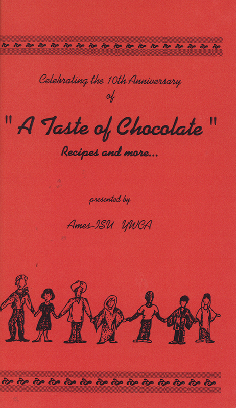 A community cookbook published in 1990 by the Ames YWCA in celebration of its 10th anniversary. The book features chocolate-based recipes contributed by members and friends of the YWCA, alongside quotes and reflections that emphasize women's voices, empowerment, and shared culinary traditions.