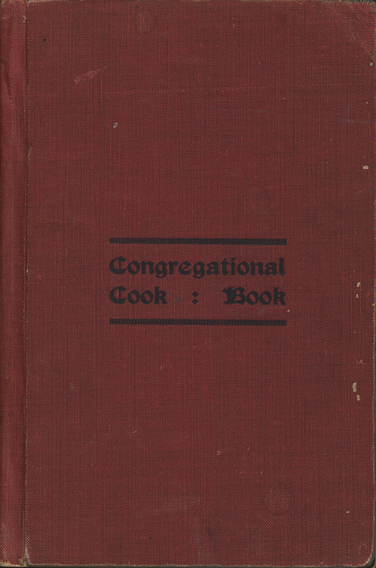 A community cookbook compiled in 1915 by the Ladies Aid Society of the First Congregational Church in Creston, Iowa. Includes a variety of recipes contributed by local women, advertisements from area businesses.