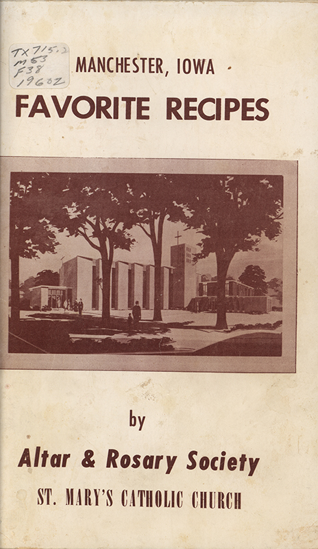 This cookbook compiled by the Altar & Rose Society of St. Mary's Catholic Church includes a list of organization officers and advertisements.