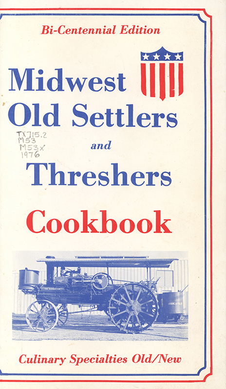 A cookbook compiled by the Midest Old Settlers & Threshers Association in Mount Pleasant, Iowa. It includes basic cooking and household tips, ingredient converstions, and recipes for baking, canning, desserts, and a section of "old fashioned recipes."