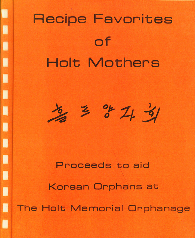 A cookbook compiled to raise funds for the Holt Memorial Orphanage, a Korean adoption agency. The book includes recipes for Korean and other international cuisines, desserts, casseroles, meats, and cakes.