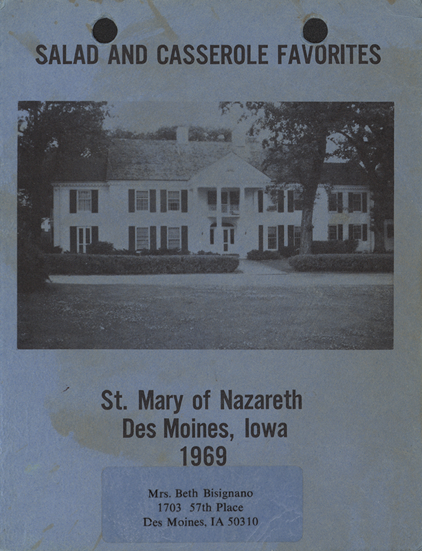 A compilation of favorite salad and casserole recipe from the women of the St. Mary of Nazareth Rosary Society.