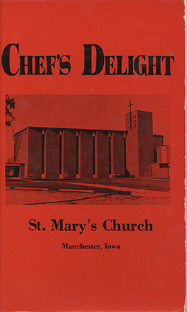 A community cookbook published in 1973 by St. Mary’s Church in Manchester, Iowa. Compiled by the Rosary Society and parish members, this volume contains a variety of recipes ranging from breads and casseroles to desserts and meat dishes.