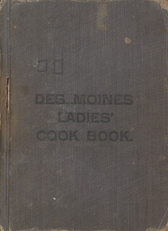 A community-compiled cookbook created as a benefit for the Des Moines Missionary Sewing School. This 1903 publication features recipes contributed by local women, alongside advertisements for local businesses and religious commentary from the American Sunday-School Union.