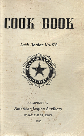 A community cookbook compiled by the American Legion Auxiliary in What Cheer, Iowa, in 1955. Includes locally contributed recipes and advertisements from area businesses.