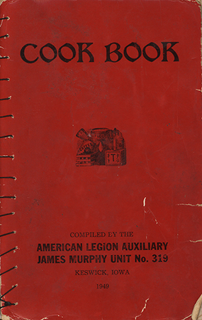 A community cookbook published in 1949 by members of the American Legion Auxiliary, James Murphy Unit 319 of Keswick, Iowa. Includes a variety of regional and national recipes contributed by local women, reflecting mid-20th-century domestic food culture and community traditions. Advertisements from local businesses are also included.
