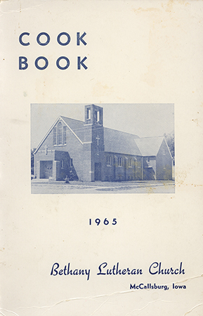 Community cookbook created and compiled by the women of the Bethany Lutheran Church in McCallsburg, Iowa, in 1965. The collection includes a variety of recipes for beverages, breads, rolls, and desserts.
