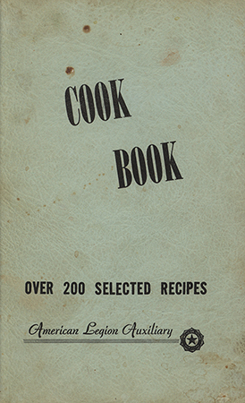 This cookbook compiled by the Farley American Legion Auxiliary includes a list of Auxiliary presidents, advertisements, and a handwritten recipe at the beginning.