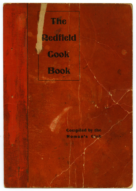 Recipes compiled by the Redfield Women's Club, Redfield, Iowa. An alternate title on the cover reads "Redfield cook book."