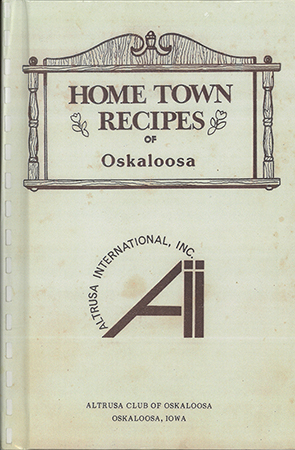 This cookbook compiled by the Altrusa Club of Oskaloosa includes advertisements.