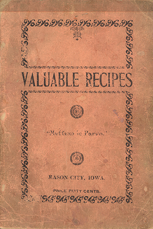 This cookbook compiled by the Woman's Society of the Congregational Church in Mason City, Iowa includes a recipe clipping and advertisements.