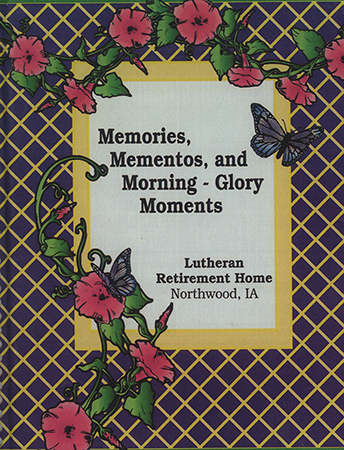 A compliation of recipes and memories from staff and residents of the Lutheran Retirement Home in Northwood, Iowa. Includes information about the history of the retirement home and memories and reflections of the residents. Recipes include main dishes and casseroles, Christmas recipes, and diabetic recipes. Also includes helpful general tips for cooking, cleaning, and home care.