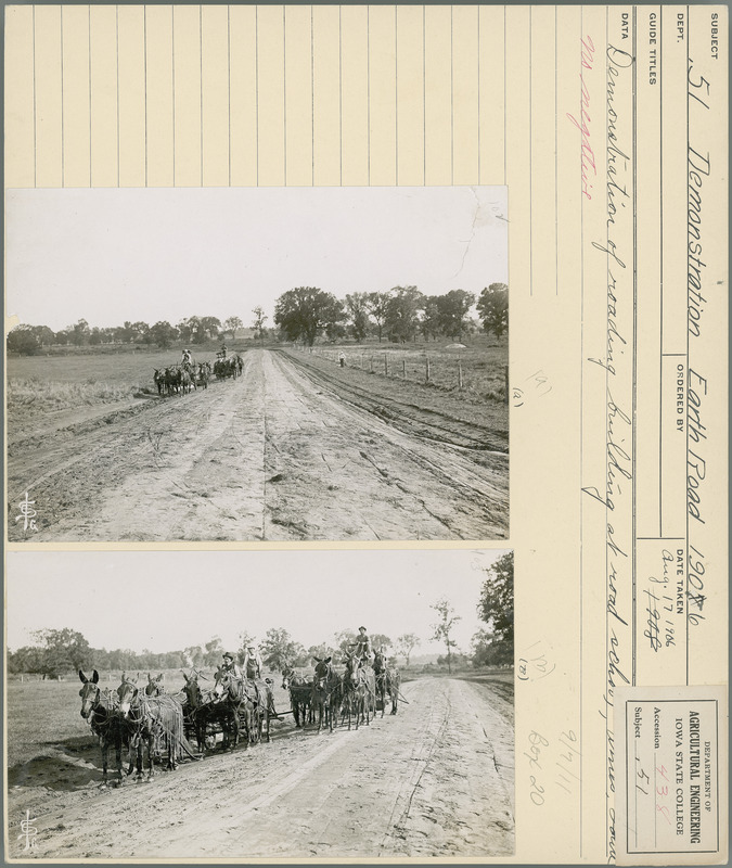 Demonstration of roading building at road school, Ames, Iowa. Agricultural Engineering Department. Aug. 17, 1906.