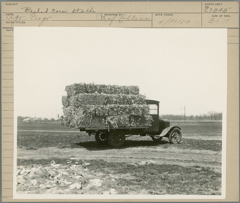 Baled corn stalks. Agricultural Engineering Department Ordered by Professor Collins. 4/30/28.