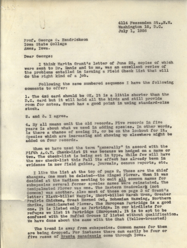 Letter from Philip DuMont to George Hendrickson dated July 1, 1956. In this letter to George Hendrickson (copied to Martin Grant and Harold Ennis) DuMont discusses the layout and nomenclature changes for the revision of the Checklist of Iowa Birds suggested by Grant. This document is in response to a letter from Martin Grant : https://n2t.net/ark:/87292/w9w37kv5q.