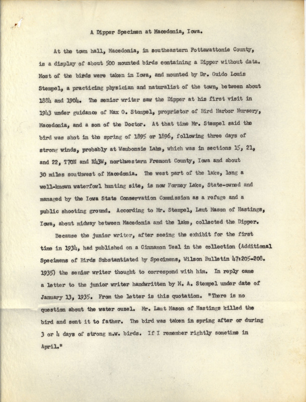 Draft article. Article written by George Hendrickson discusses Philip DuMont's examination of the Stempel collection and seeks to establish the Dipper as an accidental bird in Iowa. Published in Iowa Bird Life vol. 27, no. 3. This article describes the specimen discussed in: https://n2t.net/ark:/87292/w9z31nn75, https://n2t.net/ark:/87292/w9b56d43m, and https://n2t.net/ark:/87292/w94f1mh9x. The American Dipper described in this article was reviewed by the Iowa Ornithologists' Union Records Committee: https://n2t.net/ark:/87292/w9930nz0j.