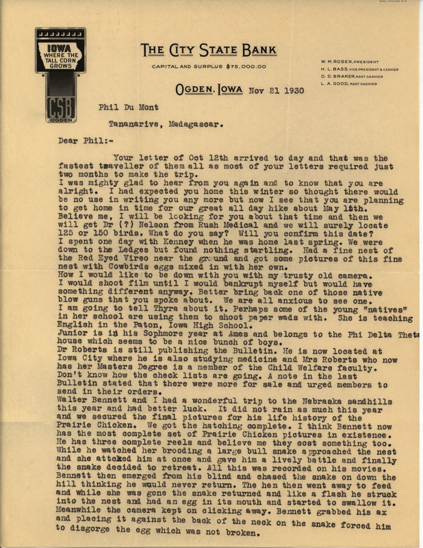 Letter from Walter Rosene to Philip DuMont dated November 21, 1930. Rosene updates DuMont with Iowa ornithologist news and recounts his trip to Nebraska where he photographed Prairie Chickens and other birds.