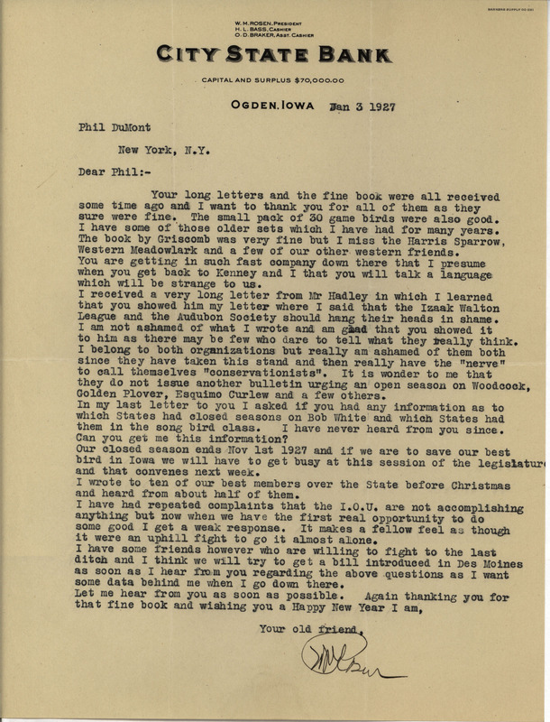 Letter from Walter Rosene to Philip DuMont dated January 3, 1927. In this letter Rosene rails against the Izaak Walton League and National Audubon Society for not doing enough to ensure wildlife conservation and laments his own efforts to motivate the Iowa Ornithologists' Union.