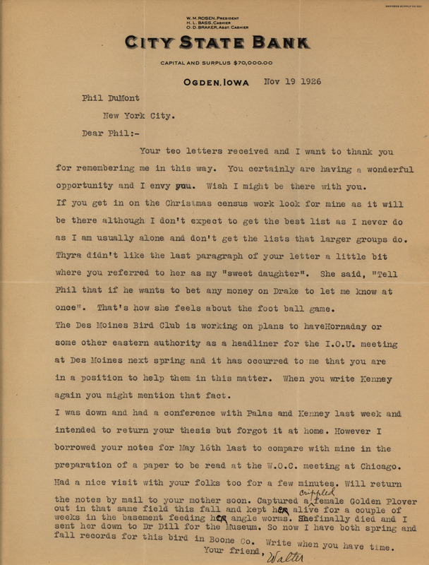 Letter from Walter Rosene to Philip DuMont dated November 19, 1926. In this letter Rosene talks about finding a headline speaker for the annual Iowa Ornithologists' Union meeting, preparing a paper for an upcoming Wilson Ornithological Club meeting, and trying to nurse a Golden Plover back to health.