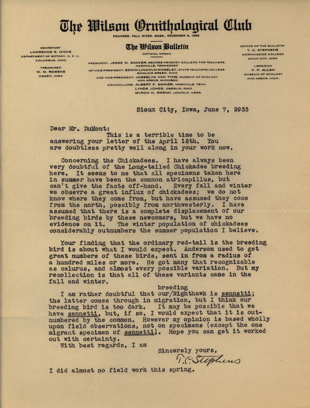 Letter from Thomas Stephens to Philip DuMont dated June 7, 1933. In this letter Stephens contemplates the variety of Chickadees in Iowa and speculates about the subspecies of a breeding Nighthawk.