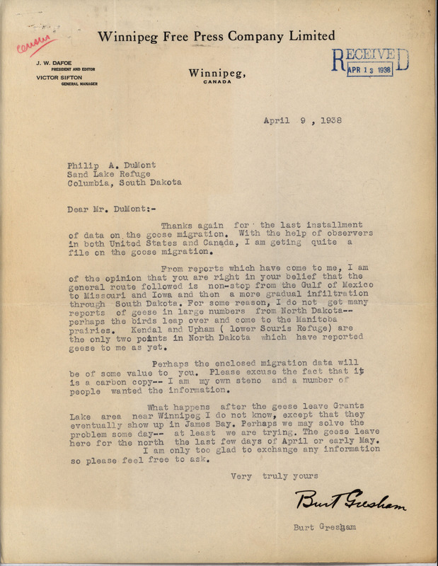 Letter from Burt Gresham to Philip DuMont dated April 9, 1938. Gresham responds to a request for route and stopover data on Goose migration. Included with this letter are the compiled migration reports for 1938. This document is in response to a letter from DuMont: https://n2t.net/ark:/87292/w9q23r036